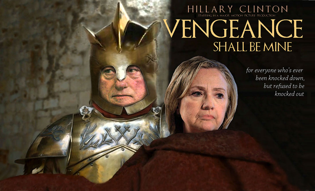 VENGEANCE WILL BE MINE starring Hillary Clinton