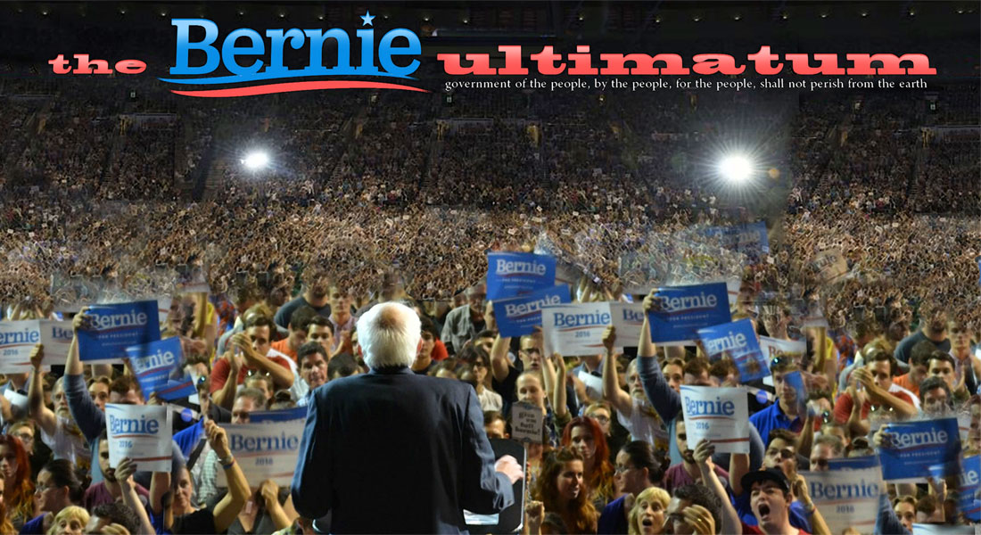 THE BERNIE ULTIMATUM