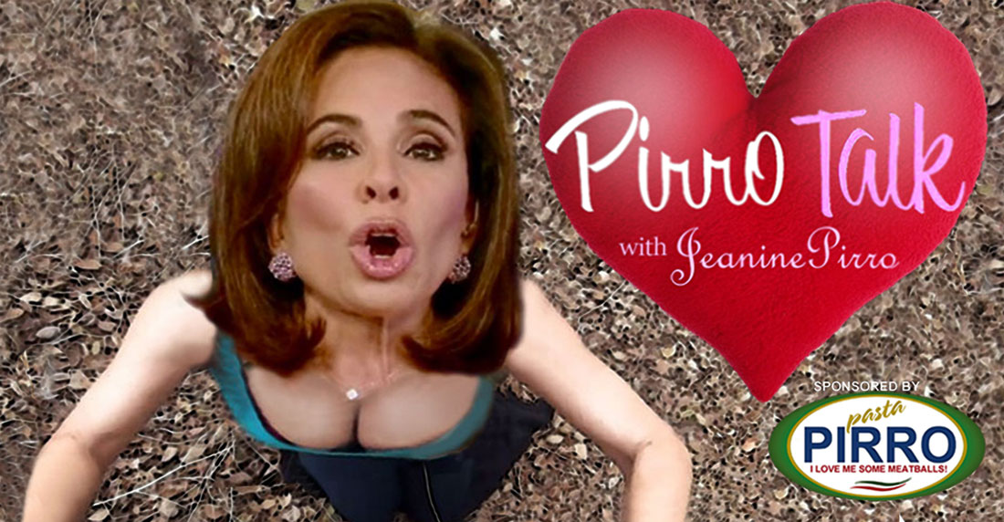 PIRRO TALK