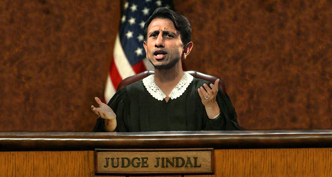 Judge Jindal Prescribes Prison.
