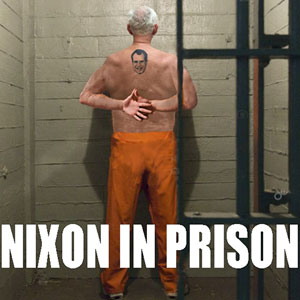NIXON IN PRISON