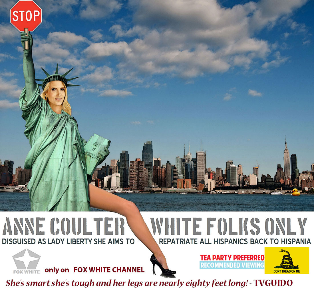 ANN COULTER -WHITE FOLKS ONLY