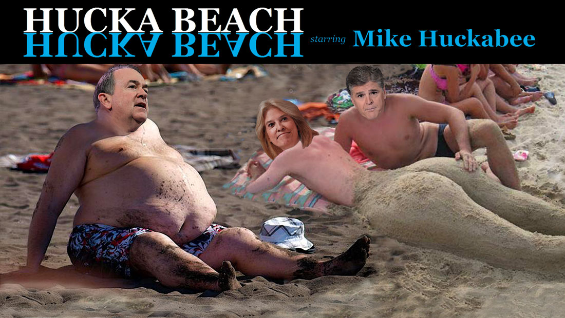 HUCKA BEACH starring MIKE HUCKABEE