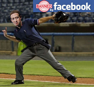 BANNED BY FACEBOOK