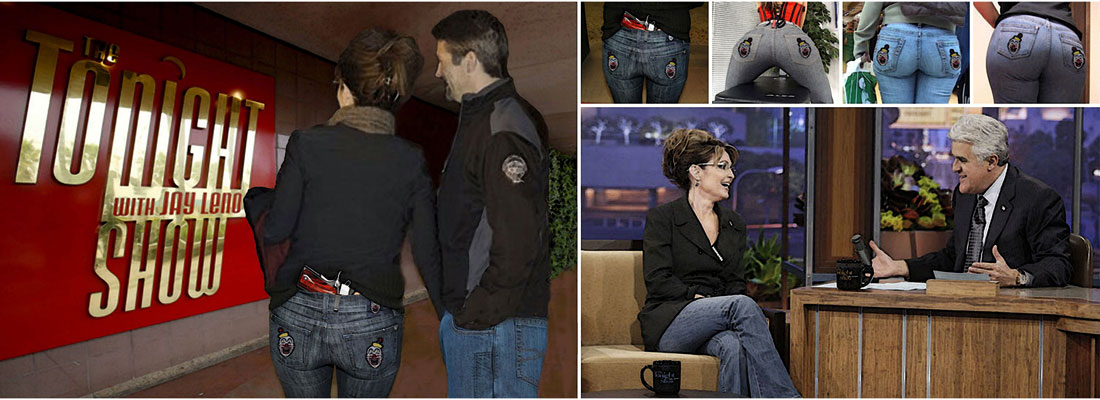 Palin launches line of Assclown Jeans.
