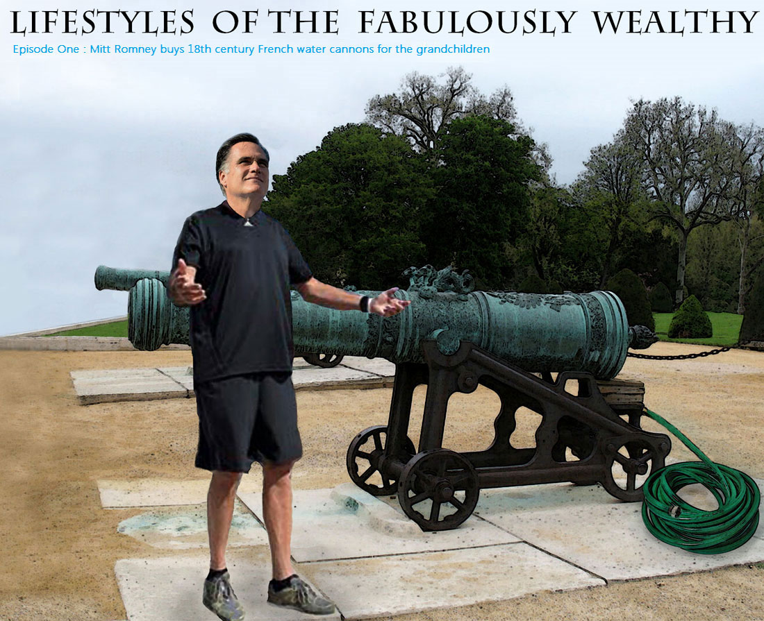 LIFESTYLES OF THE FABULOUSLY WEALTHY