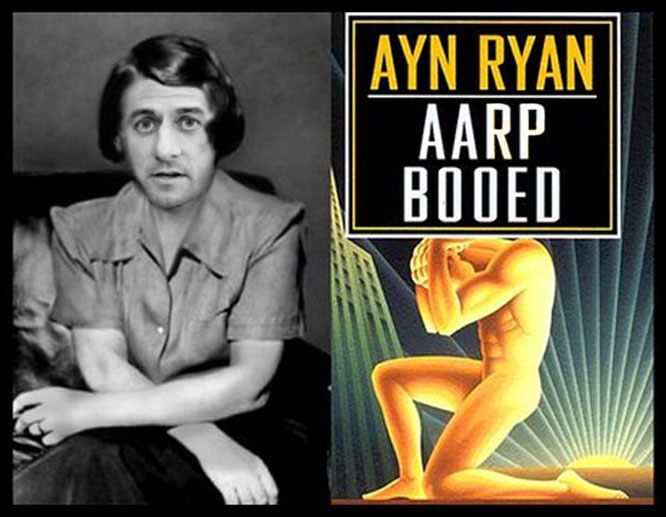 Ayn Ryan
      booed by AARP!