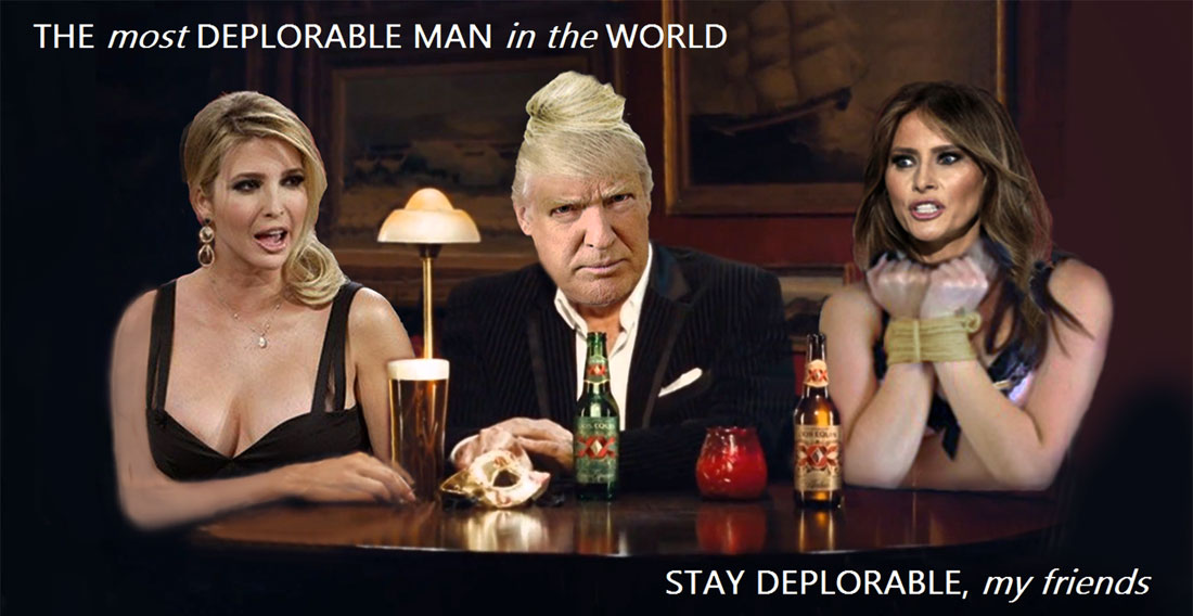 THE MOST DEPLORABLE MAN IN THE WORLD