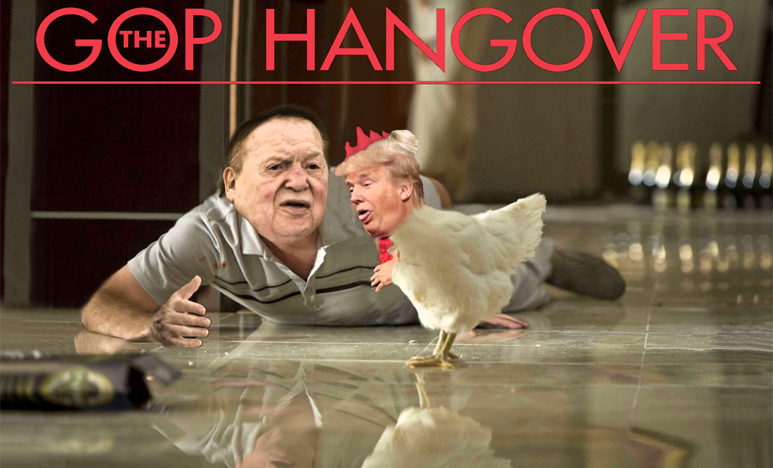 DONALD TRUMP and SHELDON ADELSON starring in GOP HANGOVER