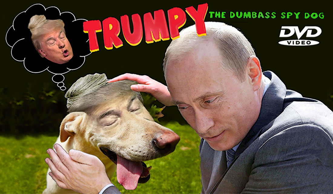 TRUMPY - THE DUMBASS SPY DOG